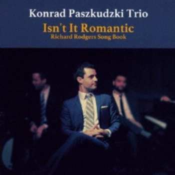 LP Konrad Paszkudzki Trio: Isn't It Romantic LTD