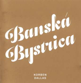 CD Korben Dallas: Banská Bystrica