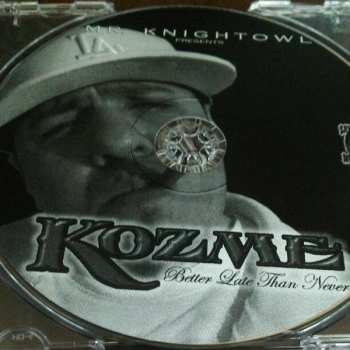 CD Kozme: Better Late Than Never