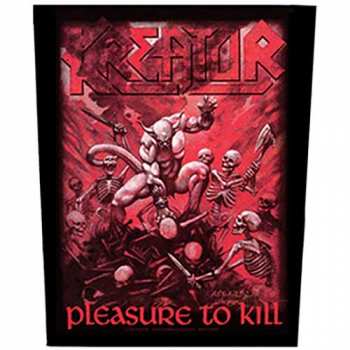 Merch Kreator: Décoration arrière Pleasure To Kill