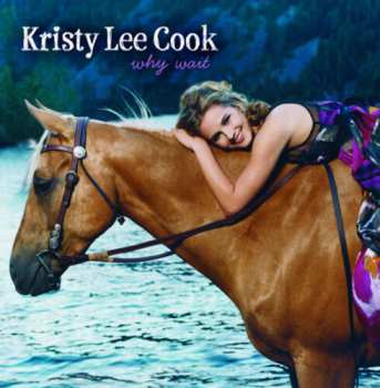 Album Kristy Lee Cook: Why Wait