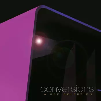 Conversions - A K&d Selection / Remastered By Mischa Janisch