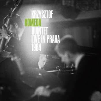 CD Komeda Quintet: Live In Praha 1964