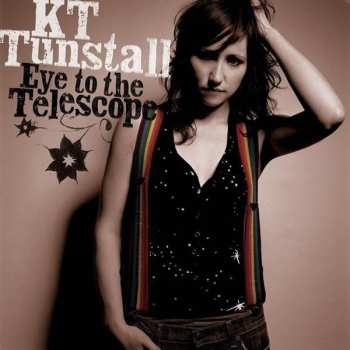 CD KT Tunstall: Eye To The Telescope