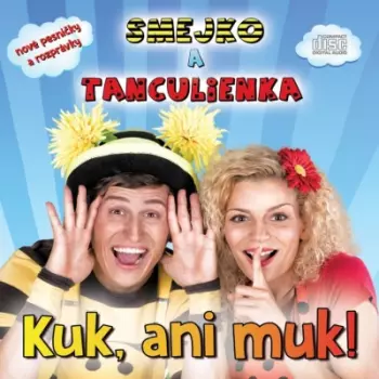 Kuk, ani muk!