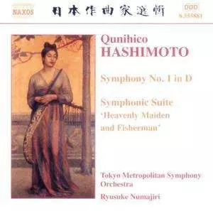 Kunihiko Hashimoto: Symphony No. 1 In D. Symphonic Suite "Heavenly Maiden And Fisherman".