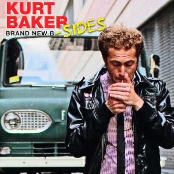 Album Kurt Baker: Brand New B​-​Sides