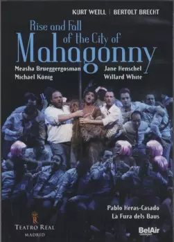 Kurt Weill: Rise And Fall Of The City Of Mahagonny