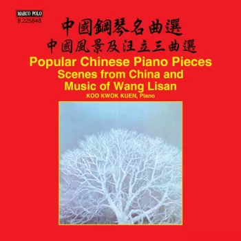 Scenes From China And Piano Music Of Wang Lisan