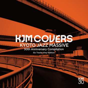 Album Kyoto Jazz Massive: Kjm Covers: Kyoto Jazz Massive 30th Anniversary