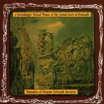 CD László Hortobágyi: Ritual Music Of Fomal Hoot Al-Ganoubî
