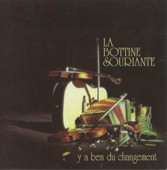 CD La Bottine Souriante: Y A Ben Du Changement