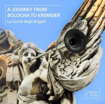 Album La Corte Degli Angeli: Fruzsina Hara & Antonio Faillaci - A Journey From Bologna To Kremsier