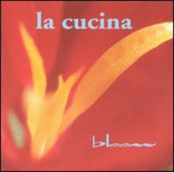 Album La Cucina: Bloom