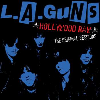 2CD L.A. Guns: Hollywood Raw (The Original Sessions)