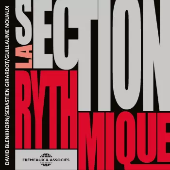 La Section Rythmique