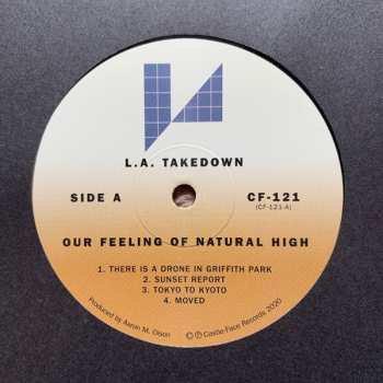 LP L.A. Takedown: Our Feeling Of Natural High