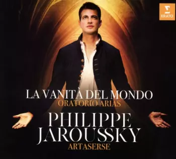 Philippe Jaroussky: La Vanità Del Mondo