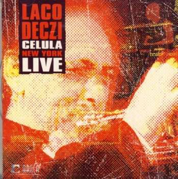 Album Laco Deczi: Celula New York Live