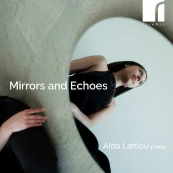 Album Lahlou,aida: Mirrors & Echoes