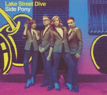 CD Lake Street Dive: Side Pony