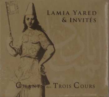 Album Lamia Yared: Chants Des Trois Cours