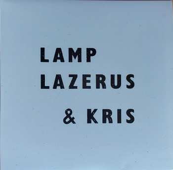 LP Lamp, Lazerus & Kris: Lamp, Lazerus & Kris CLR