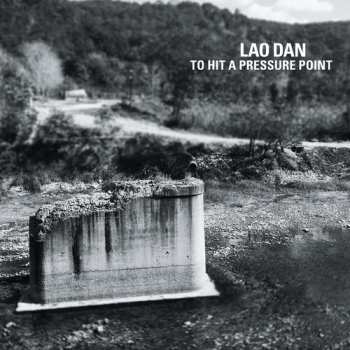 CD Dan Lao: To Hit A Pressure Point