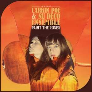 CD Larkin Poe: Paint The Roses