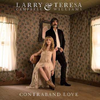 CD Larry Campbell & Teresa Williams: Contraband Love