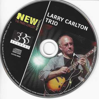 CD Larry Carlton Trio: New Morning: The Paris Concert