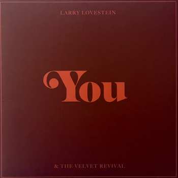 EP Larry Lovestein & The Velvet Revival: You LTD | CLR
