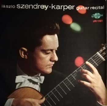 Album László Szendrey Karper: Guitar Recital