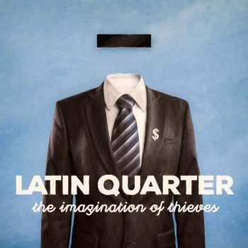 CD Latin Quarter: The Imagination Of Thieves