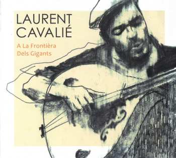 Album Laurent Cavalié: A La Frontièra Dels Gigants