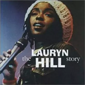Lauryn Hill: The Story - The Unauthorised CD Biography