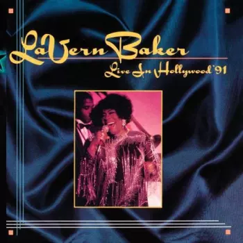 LaVern Baker: Live In Hollywood '91