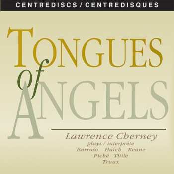 Album Lawrence Cherney: Tongues Of Angels