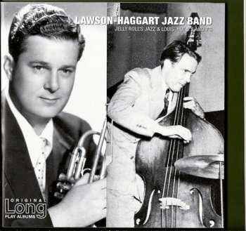 CD Lawson-Haggart Jazz Band: Jelly Roll's Jazz / Louis' Hot 5's And 7's
