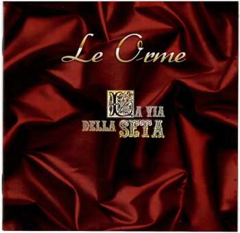 CD Le Orme: La Via Della Seta