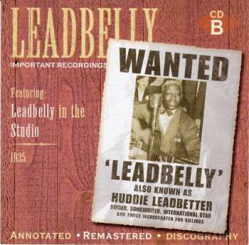 4CD/Coffret Leadbelly: Important Recordings 1934 - 1949