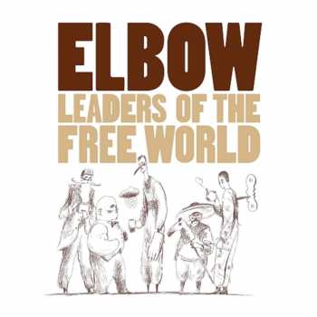 LP Elbow: Leaders Of The Free World