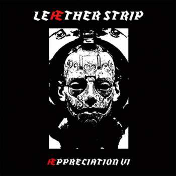 Album Leæther Strip: Æppreciation VI