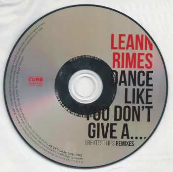 2CD LeAnn Rimes: Greatest Hits & Dance Like You Don't Give A.... (Greatest Hits Remixes) LTD