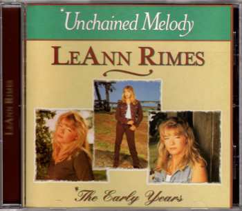 CD LeAnn Rimes: Unchained Melody / The Early Years
