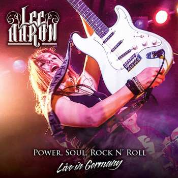 CD/DVD Lee Aaron: Power, Soul, Rock N' Roll - Live In Germany