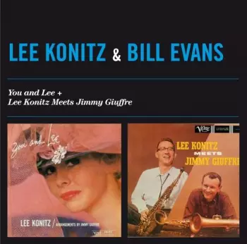 You And Lee + Lee Konitz Meets Jimmy Giuffre 