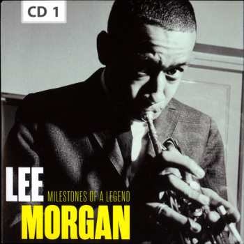 10CD/Coffret Lee Morgan: Milestones Of A Legend