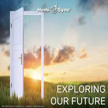CD Lee Stone & Hemi-sync: Exploring Our Future