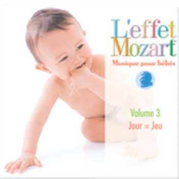 Album L'effet / Mozart / Campbell: Musique Pour Bebes 3: Jour=jeu